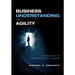 Business Understanding and Agility