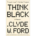 Think Black: A Memoir