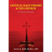 Critical Race Theory & the Church: A Concise Analysis