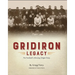 Gridiron Legacy: Pro Football's Missing Origin Story