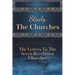 Study The Churches: The Letters To The 7 Revelation Churches
