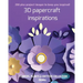 3D papercraft inspirations: FLOWERS, PLANTS and CRITTERS COLLECTION
