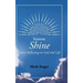 Seasons: Shine: Poetry Reflecting on God and Life
