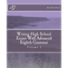 Writing High School Essays With Advanced English Grammar