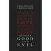 Beyond Good and Evil
