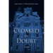 Cloaked in Doubt
