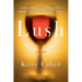Lush: A Memoir