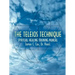 The Teleios Technique: Spiritual Healing Training Manual