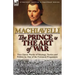 The Prince & The Art of War: Two Classic Works of Strategy, Tactics and Politics by One of the Foremost Proponents