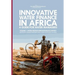 Innovative Water Finance in Africa: A Guide for Water Managers: Volume 1: Water Finance Innovations in Context