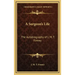 A Surgeon's Life: The Autobiography of J. M. T. Finney