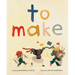 To Make