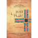 JUST PLAY! Life lessons from Traditional Indian Games
