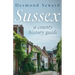 Sussex: A county history guide