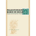 Palestinians Born in Exile: Diaspora and the Search for a Homeland