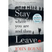 Stay Where You Are and Then Leave