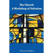 The Church: A Workshop of Salvation