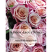 A Book About Roses