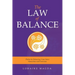 The Law of Balance: Thrive by Balancing Your Inner Masculine and Feminine