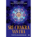 Sri Chakra Yantra: Manifest anything with the symbol of everything