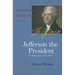 Jefferson the President: Second Term, 1805-1809 Volume 5