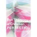 Theology of Christian Perfection