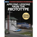 Applying Lessons from the Prototype: Layout Design & Planning