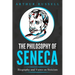The Philosophy of Seneca: Biography and Views on Stoicism