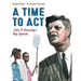 A Time to ACT: John F. Kennedy's Big Speech