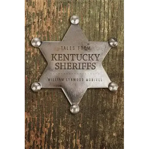 Tales from Kentucky Sheriffs