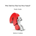 Study Guide - Who Told You That You Were Naked?