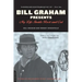 Bill Graham Presents: My Life Inside Rock and Out