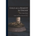 Gold as a Remedy in Disease: Notably in Some Forms of Organic Heart Disease