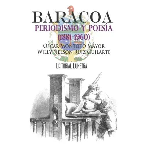 Baracoa, periodismo y poesía (1881-1960)