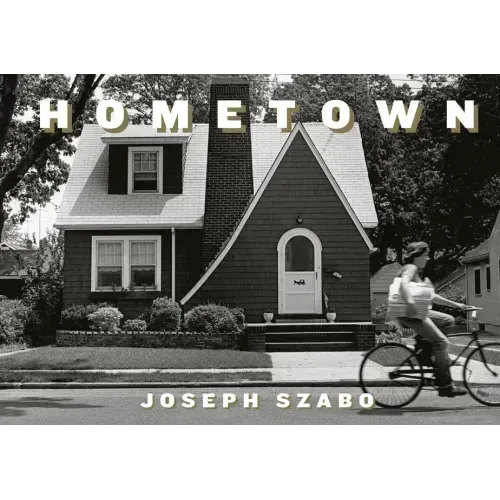 Joseph Szabo: Hometown