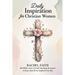 Daily Inspiration for Christian Women: 365 Bible Verses of God's Blessings & Prayers to Keep, Share & Be Inspired Every Day (ESV)