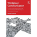 Workplace Communication: Promoting Workplace Wellbeing and Interpersonal Relationships in Multicultural Contexts