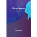 Life and destiny