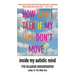 How Can I Talk If My Lips Don't Move?: Inside My Autistic Mind