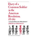 Diary of a Common Soldier in the American Revolution, 1775-1783