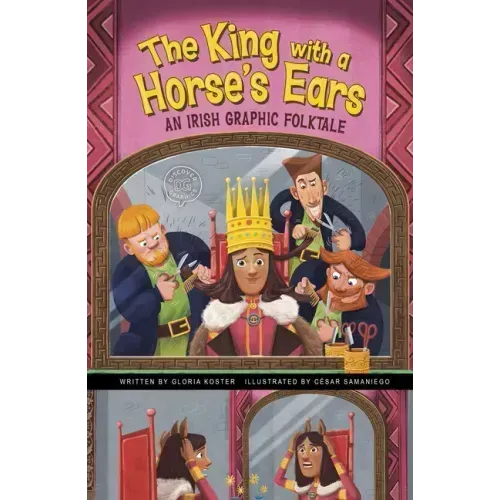 The King with a Horse's Ears: An Irish Graphic Folktale