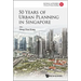50 Years of Urban Planning in Singapore