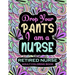 Retired Nurse Adult Coloring Book: Funny Retirement Gag Gift for Retired Nurse Practitioner For Men and Women [Humorous and Fun Thank you Birthday and