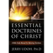 Essential Doctrines of Christ: A Bible Study Manual for Maturing Christians