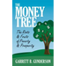 The Money Tree: The Roots & Fruits of Poverty & Prosperity: The Roots & Fruits of Poverty & Prosperity