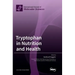 Tryptophan in Nutrition and Health