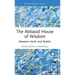 The Abbasid House of Wisdom: Between Myth and Reality