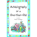 Autobiography of a One-Year-Old