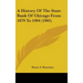 A History of the State Bank of Chicago from 1879 to 1904 (1905)