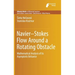 Navier-Stokes Flow Around a Rotating Obstacle: Mathematical Analysis of Its Asymptotic Behavior